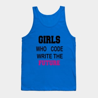 Girls who code Write the future Tank Top